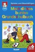 Mein dickes buntes Grundschulbuch Learning & Reference Books