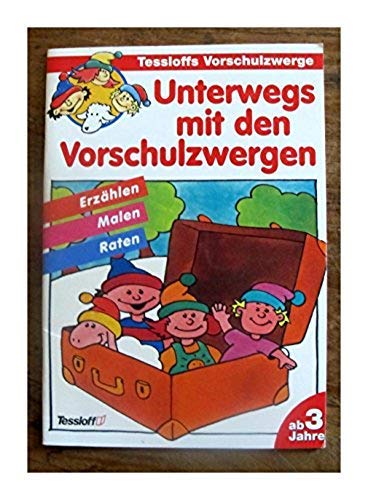 Unterwegs mit den Vorschulzwergen: Erzählen - Malen - Raten Books