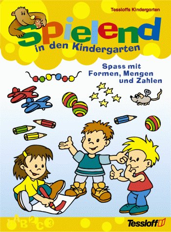 Spielend in den Kindergarten, Spaß mit Formen, Mengen und Zahlen Non-fiction