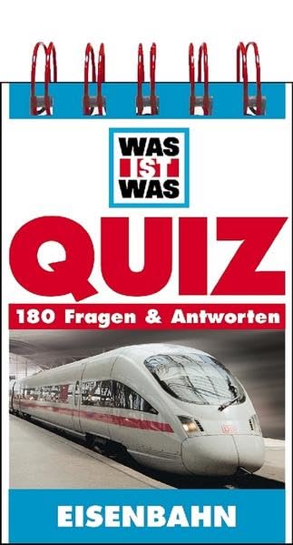 Eisenbahn: 180 Fragen & Antworten (WAS IST WAS Quizblöcke) Non-fiction