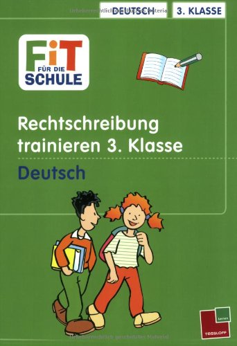 Fit für die Schule, Rechtschreibung trainieren, 3. Klasse - Deutsch Study Guides