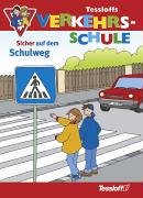 Tessloffs Verkehrsschule. Sicher auf dem Schulweg Books