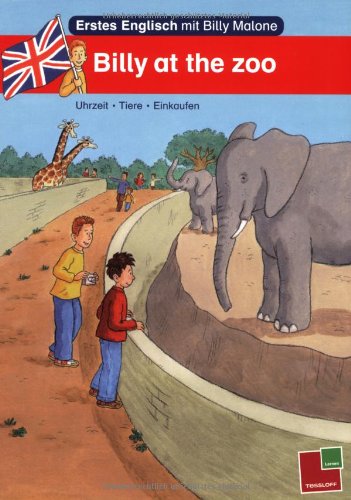 Billy Malone at the zoo: Uhrzeit, Tiere, Einkaufen Foreign Languages ​​& Dictionaries