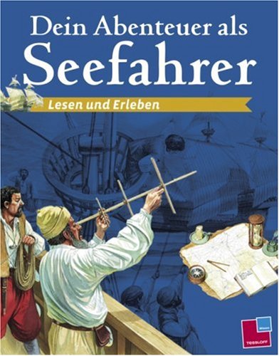 Lesen und Erleben: Dein Abenteuer als Seefahrer Non-fiction