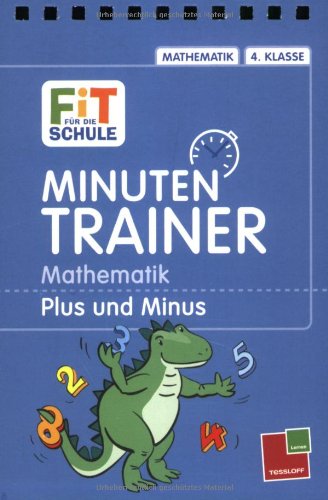 Minutentrainer - 4. Klasse Mathematik: Plus und Minus Study Guides