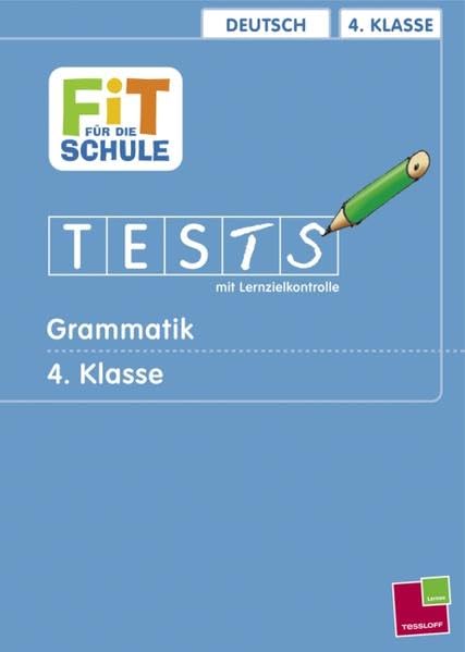 Grammatik 4. Klasse (Fit für die Schule / Tests mit Lernzielkontrolle) Study Guides