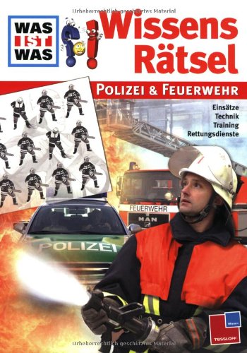 Polizei und Feuerwehr: Einsätze, Technik, Training, Rettungsdienst Children's books