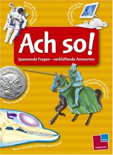 Ach so! Spannende Fragen - verblüffende Antworten: Band 1 (gelb) Learning & Reference