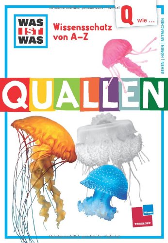 Was ist was Wissensschatz von A-Z: Q wie... Quallen Children's books