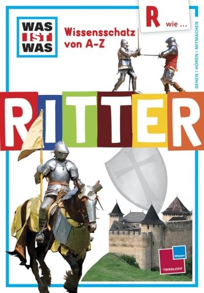 Was ist was Wissensschatz von A-Z: R wie ... Ritter Social Sciences