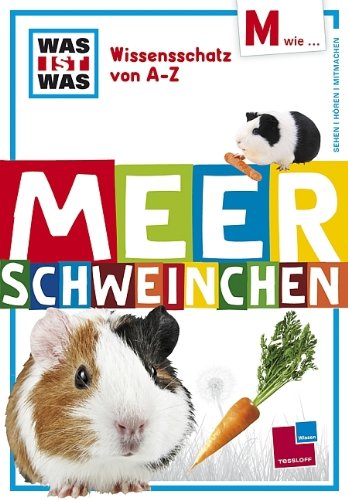 Was ist was Wissensschatz von A-Z: M wie... Meerschweinchen Children's books