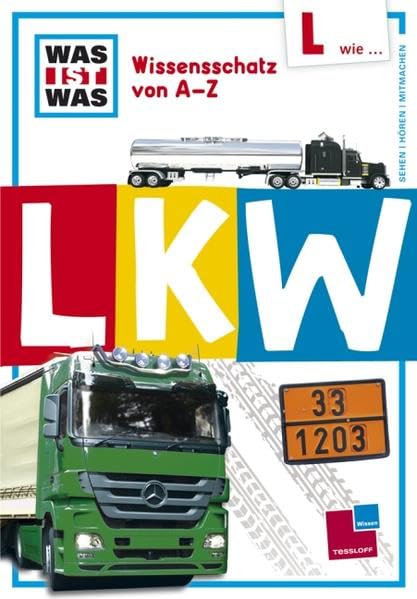 Was ist was Wissensschatz von A-Z: L wie ... Lkw Social Sciences