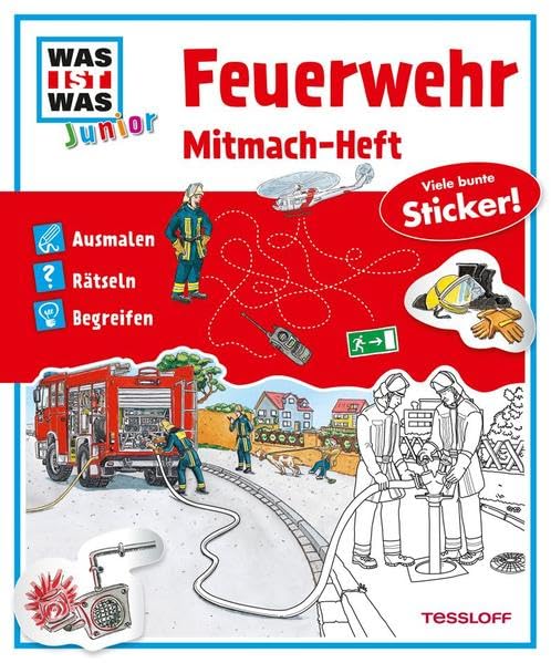 Mitmach-Heft Feuerwehr: Ausmalen, Rätseln, Begreifen (WAS IST WAS Junior Mitmach-Hefte) Social Sciences
