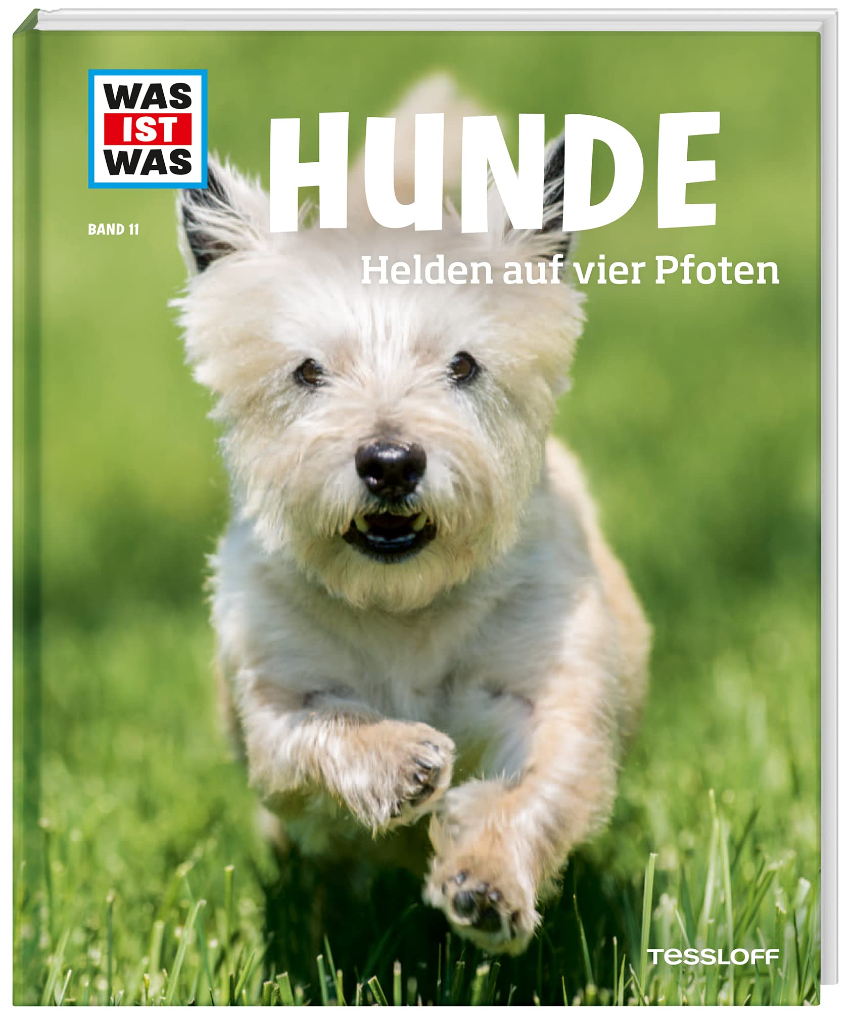 WAS IST WAS Band 11 Hunde. Helden auf vier Pfoten Pets