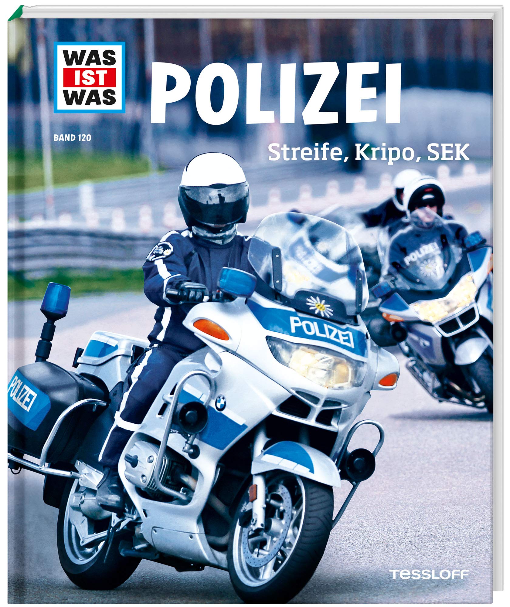 WAS IST WAS Band 120 Polizei. Streife, Kripo, SEK Law