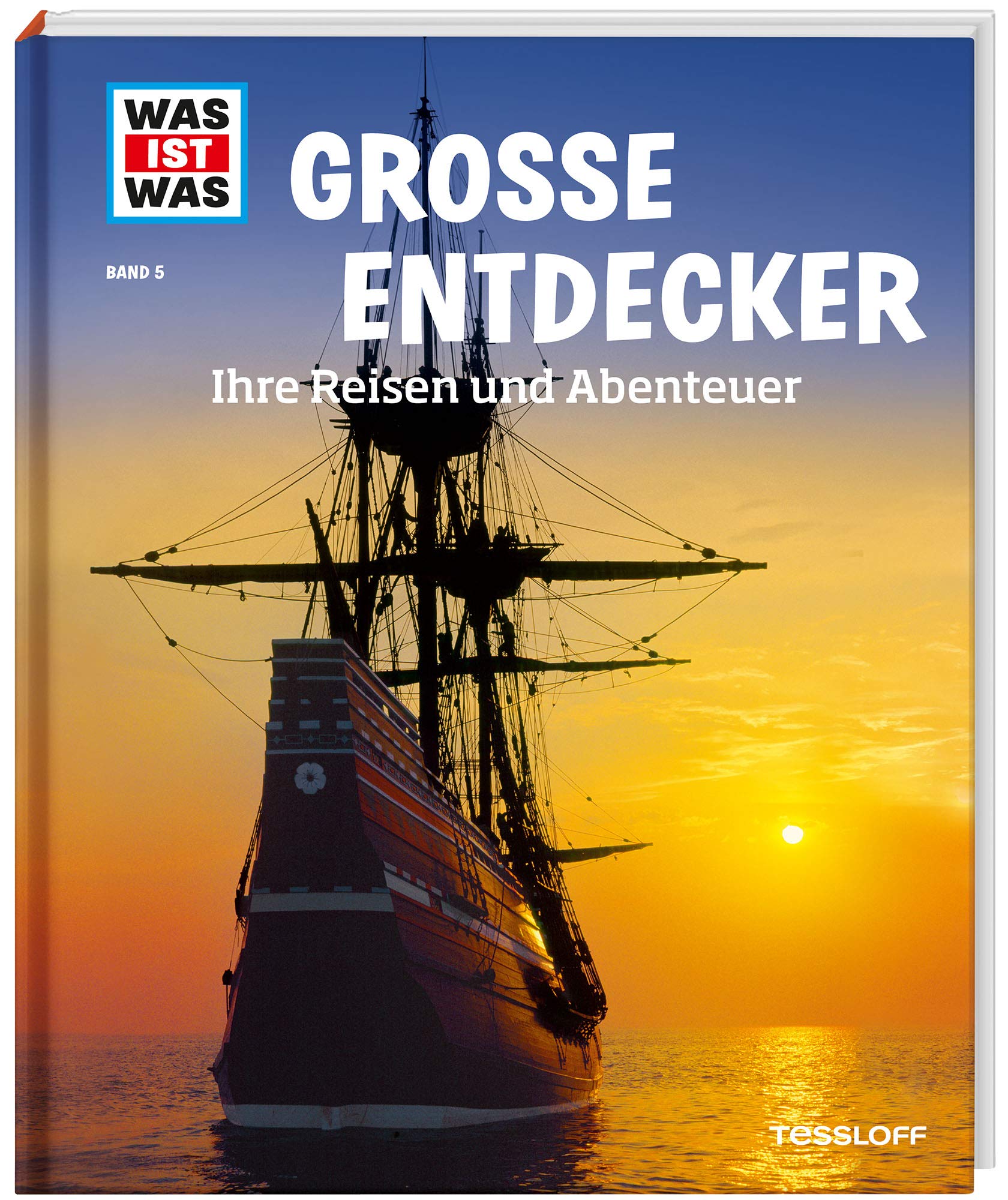 WAS IST WAS Band 5 Große Entdecker. Ihre Reisen und Abenteuer Politics & History