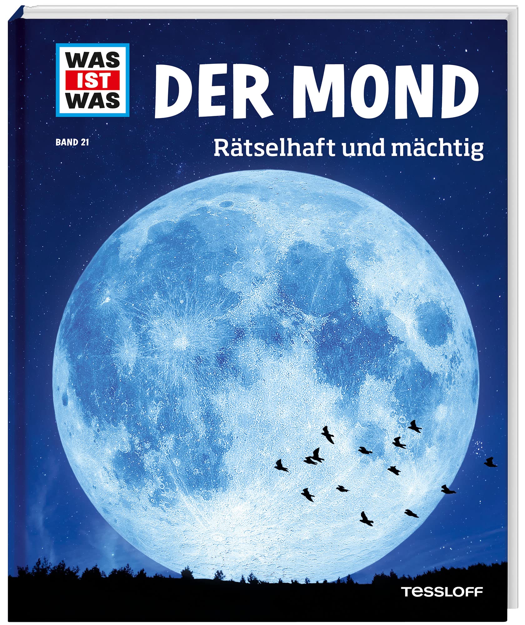 WAS IST WAS Band 21 Der Mond. Rätselhaft und mächtig Social Sciences