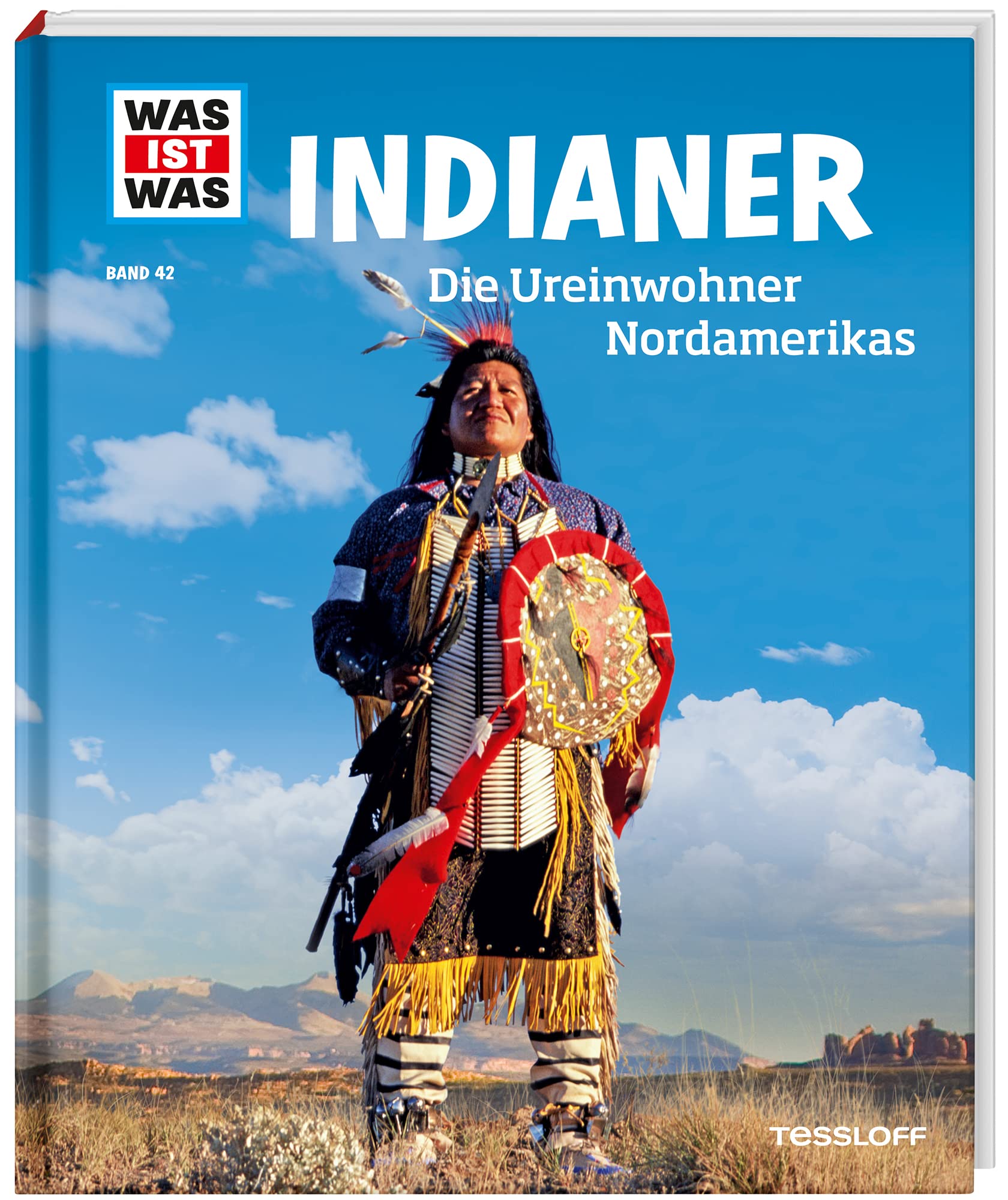 WAS IST WAS Band 42 Indianer. Die Ureinwohner Nordamerikas Social Sciences