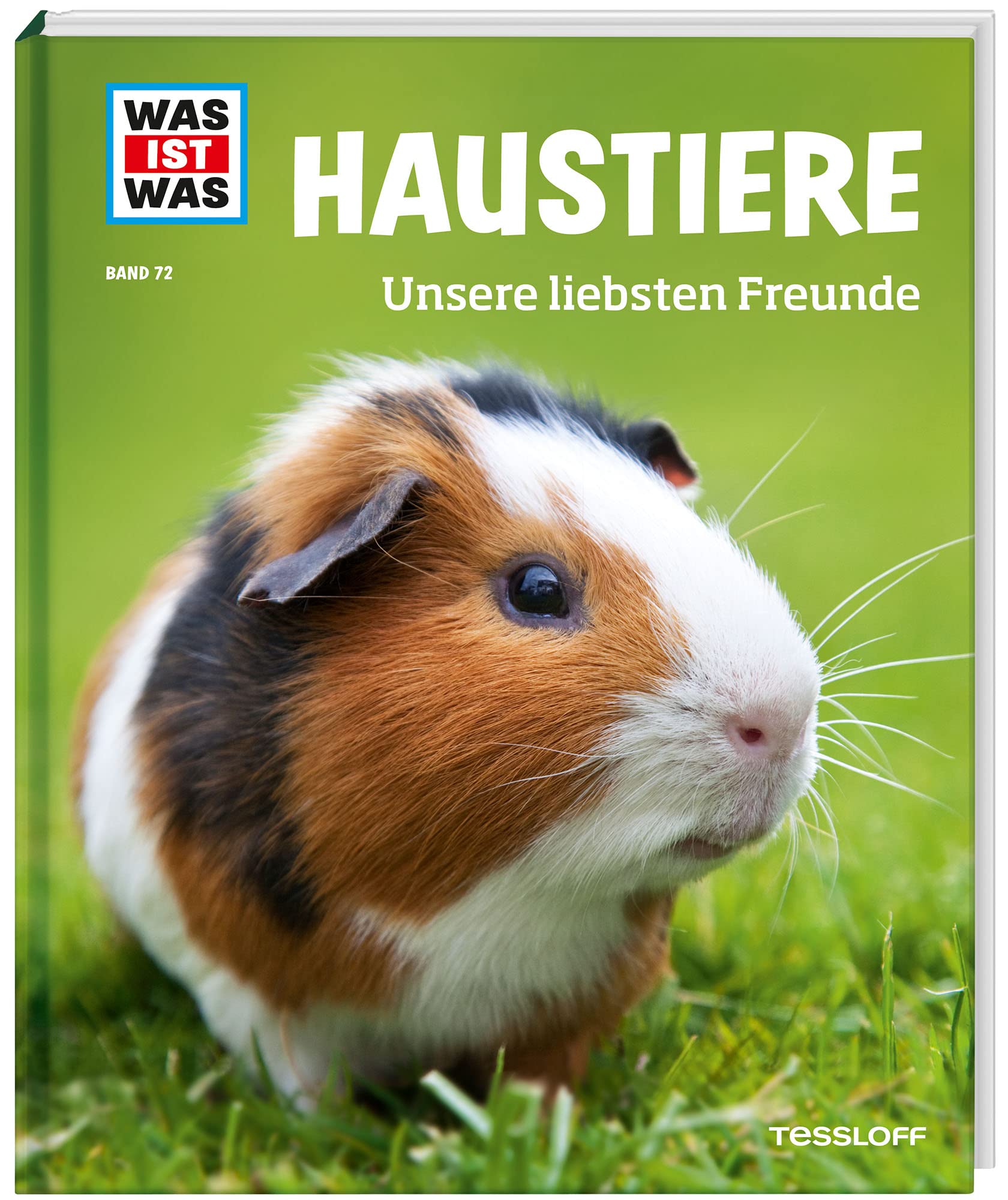 WAS IST WAS Band 72 Haustiere. Unsere liebsten Freunde Medicine