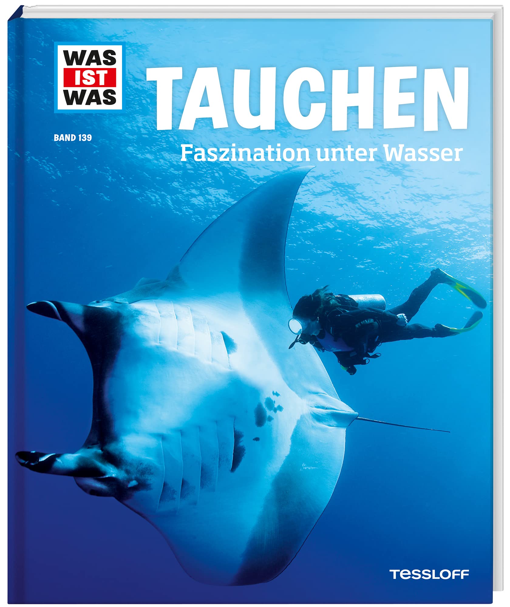 WAS IST WAS Band 139 Tauchen. Faszination unter Wasser Medicine
