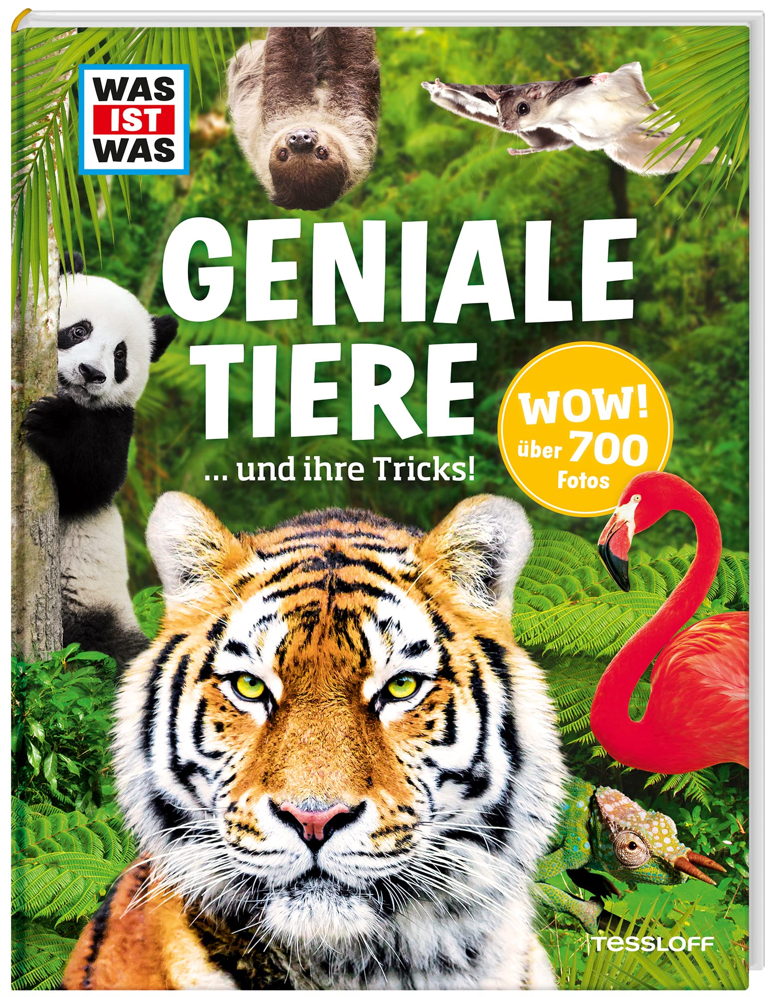 WAS IST WAS Geniale Tiere ... und ihre Tricks General education