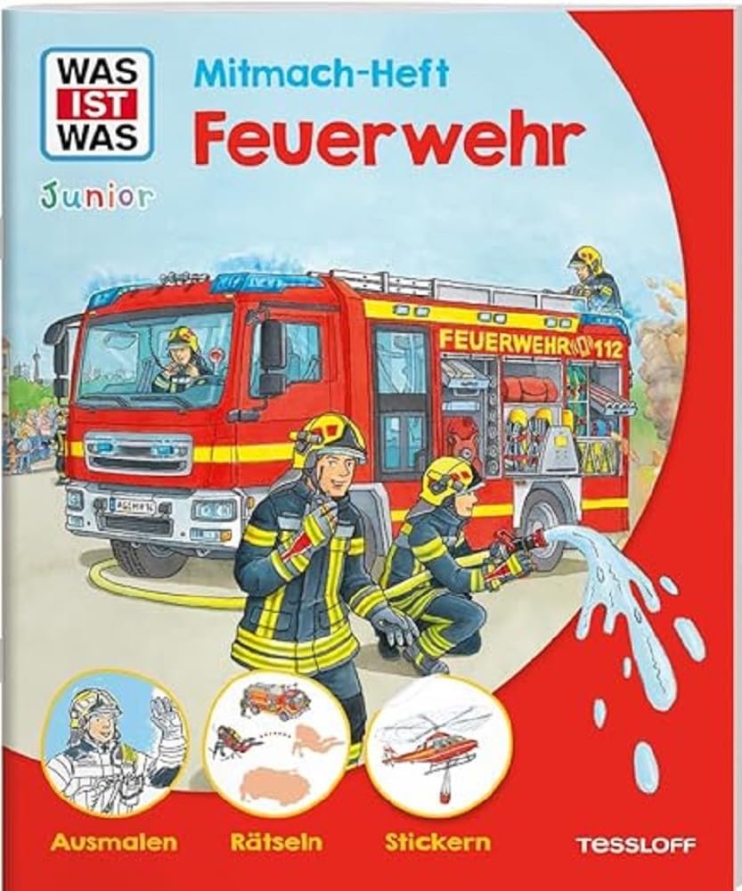 WAS IST WAS Junior Mitmach-Heft Feuerwehr / Mit Rätseln, Ausmalbildern und bunten Stickern / Mitbringsel oder Geschenk für Feuerwehr-Fans ab 4 Jahren: ... Sticker (WAS IST WAS Junior Mitmach-Hefte) Social Sciences