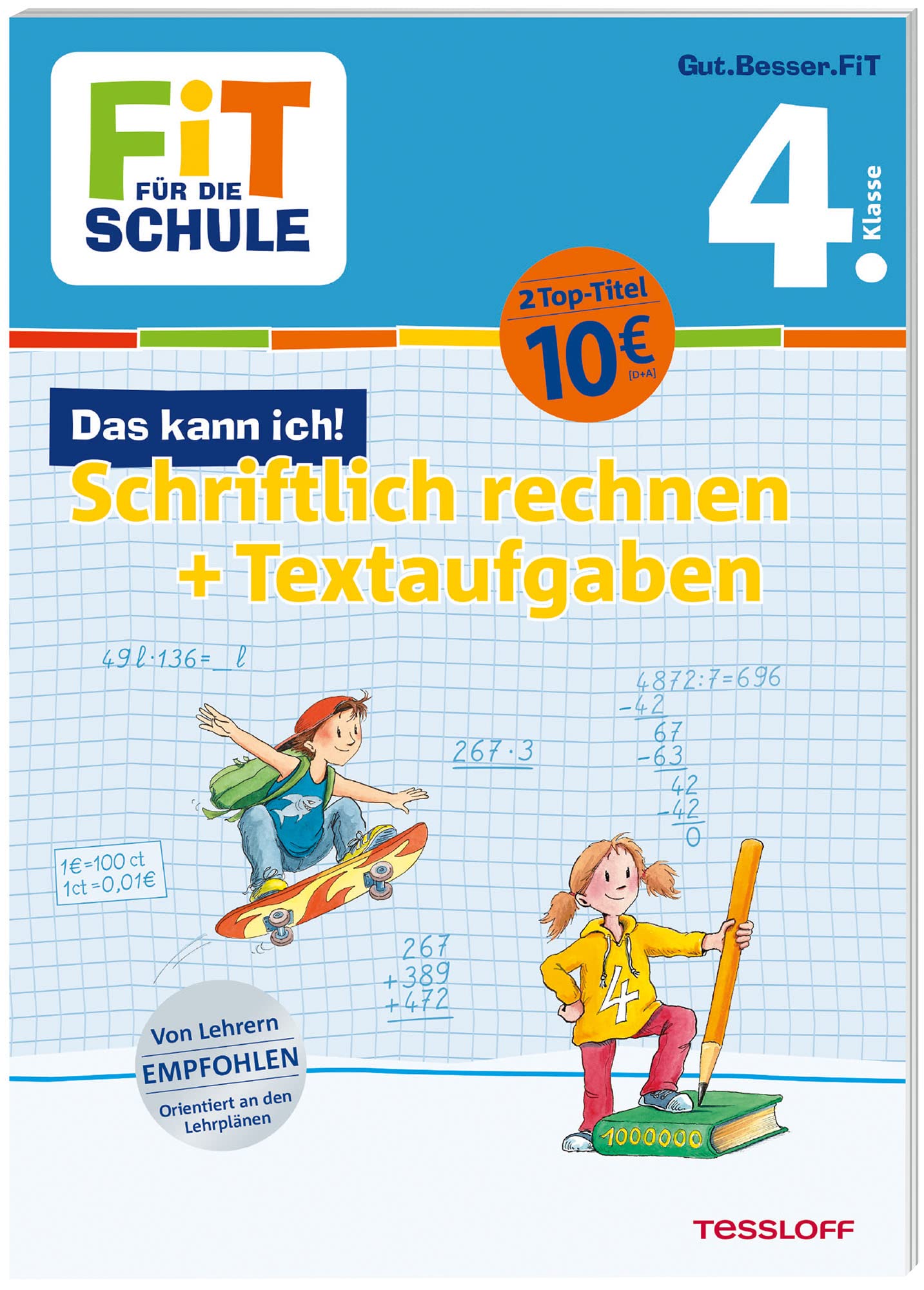 FiT FÜR DIE SCHULE. Das kann ich! Schriftlich rechnen + Textaufgaben 4. Klasse Study Guides