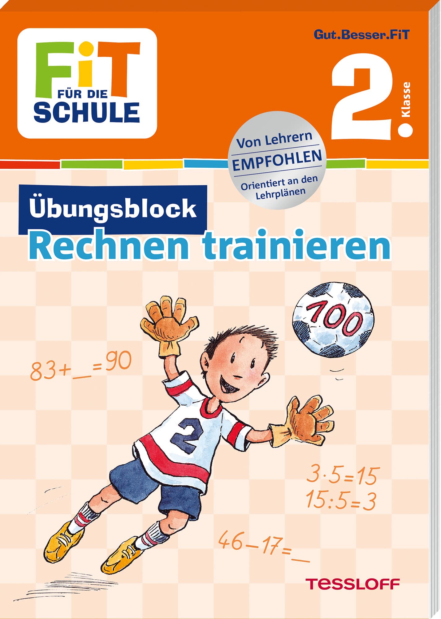 FiT für die Schule. Übungsblock Rechnen trainieren 2. Klasse: Die Grundrechenarten im Zahlenraum bis 100 intensiv üben Study Guides