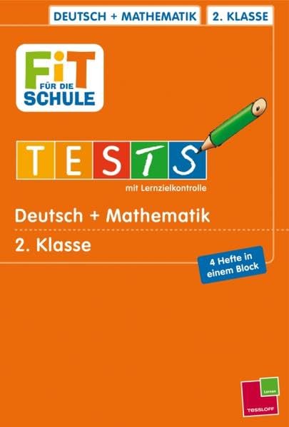 Deutsch + Mathematik 2. Klasse: 4 Hefte in einem Block (Fit für die Schule / Tests mit Lernzielkontrolle) Study Guides