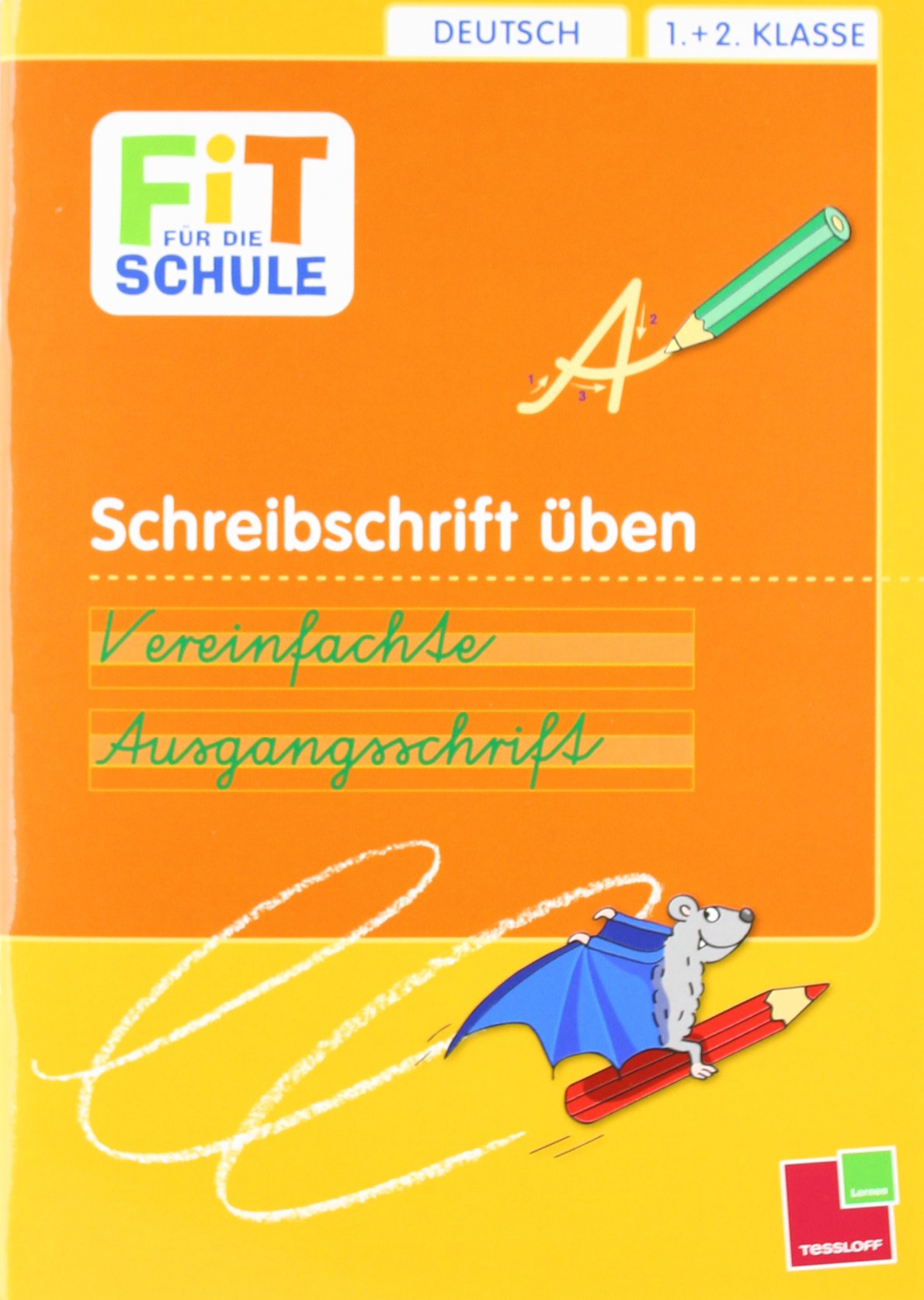 Schreibschrift üben. Vereinfachte Ausgangsschrift: Deutsch 1.+2. Klasse book