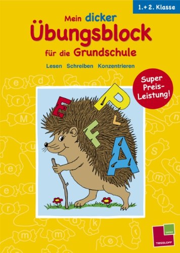 Mein dicker Übungsblock für die Grundschule. 1. + 2. Klasse: Lesen, Schreiben, Konzentrieren Study Guides