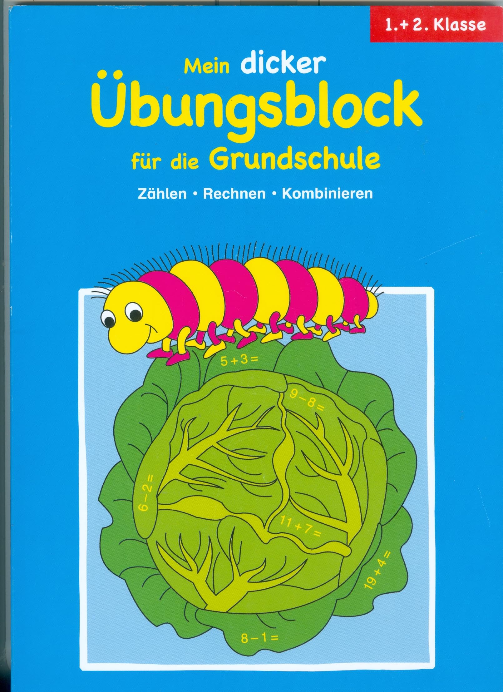 Mein dicker Übungsblock für die Grundschule. 1. + 2. Klasse: Zählen, Rechnen, Konbinieren Study Guides