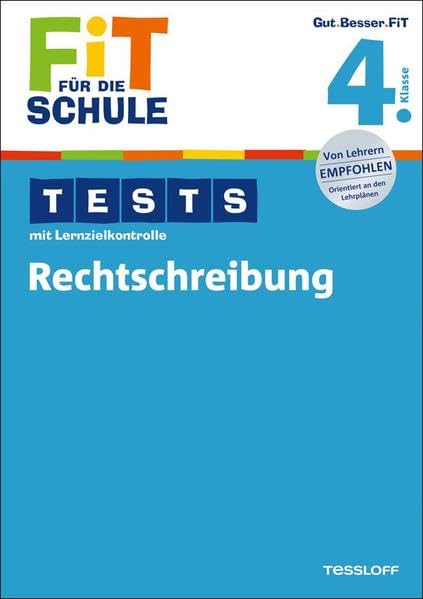 Fit für die Schule: Tests mit Lernzielkontrolle. Rechtschreibung 4. Klasse General education