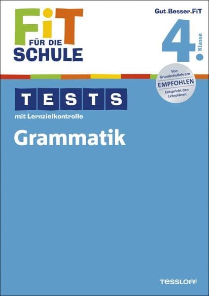 Fit für die Schule: Tests mit Lernzielkontrolle. Grammatik 4. Klasse General education