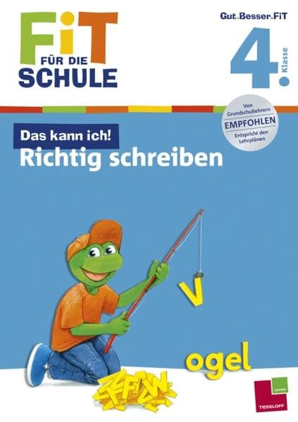Fit für die Schule: Das kann ich! Richtig schreiben. 4. Klasse General education