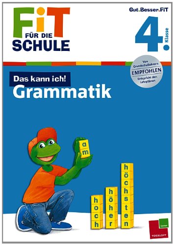 Fit für die Schule: Das kann ich! Grammatik. 4. Klasse General education
