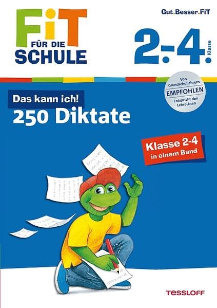 Fit für die Schule: Das kann ich! 250 Diktate Klasse 2-4 Study Guides