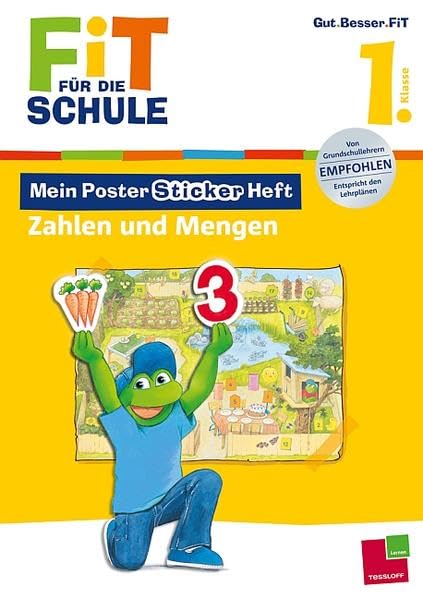Fit für die Schule: Mein Poster-Sticker-Heft. Zahlen und Mengen 1. Klasse General education