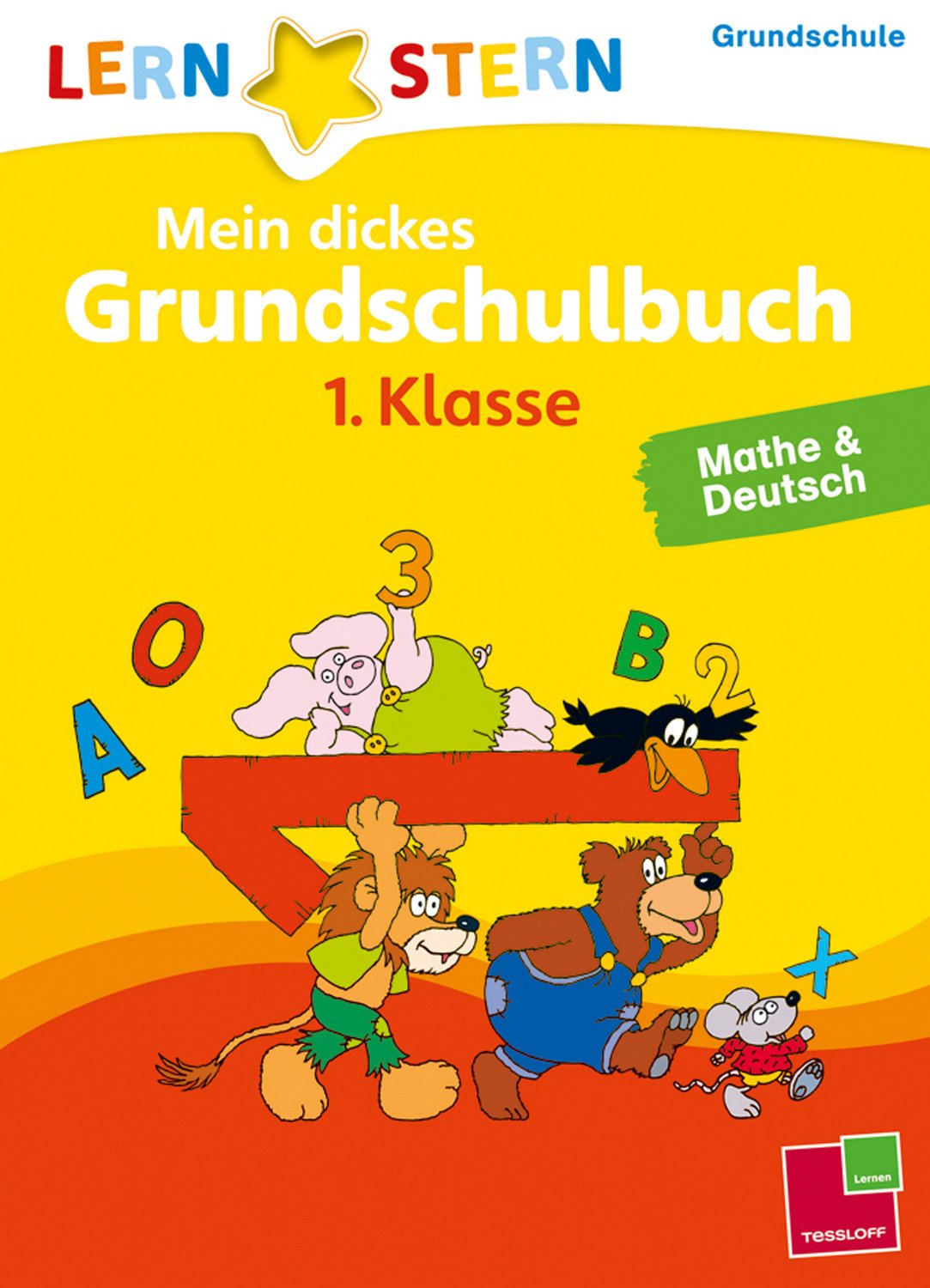 Lernstern: Mein dickes Grundschulbuch 1. Klasse. Mathe & Deutsch General education