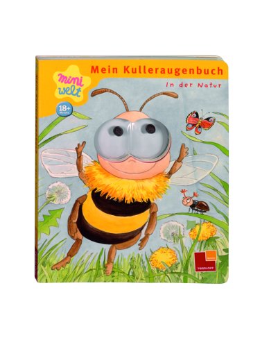 Miniwelt: Mein Kulleraugenbuch. In der Natur Leisure, Home & Garden