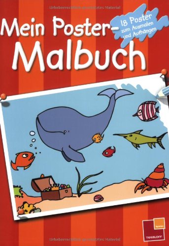Mein Poster-Malbuch: 18 Poster zum Ausmalen und Aufhängen: Mit 18 Poster zum Ausmalen und Aufhängen Tiptoi & Games
