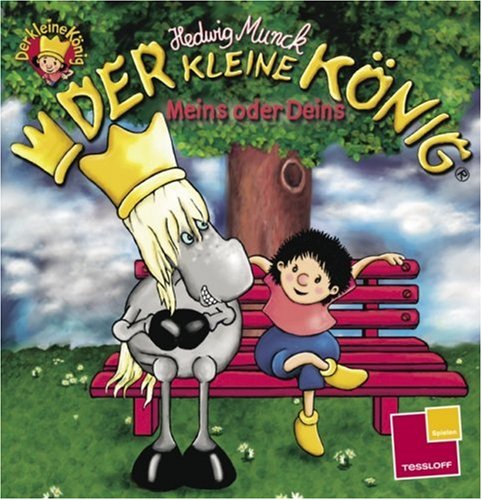 Der kleine König. Meins oder Deins Children's books
