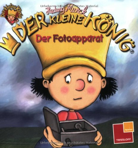 Der kleine König. Der Fotoapparat Children's books