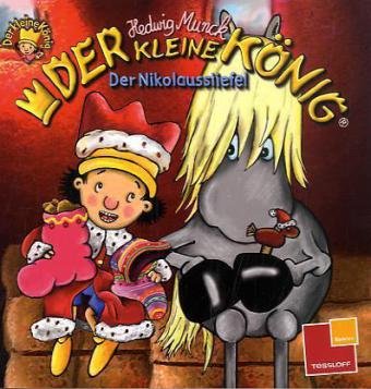 Der kleine König. Der Nikolausstiefel Children's books