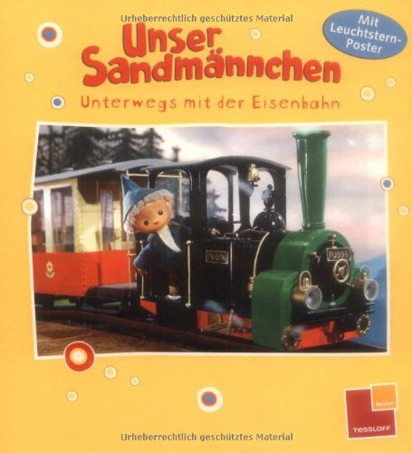 Unser Sandmännchen. Unterwegs mit der Eisenbahn: Mit Leuchtstern-Poster Children's books
