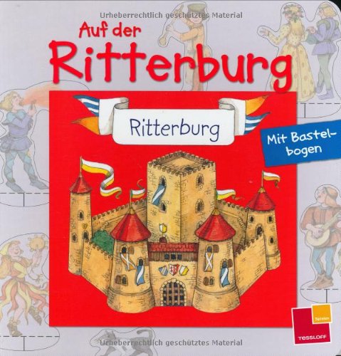 Auf der Ritterburg. Pappebuch mit Bastelbogen Tiptoi & Games