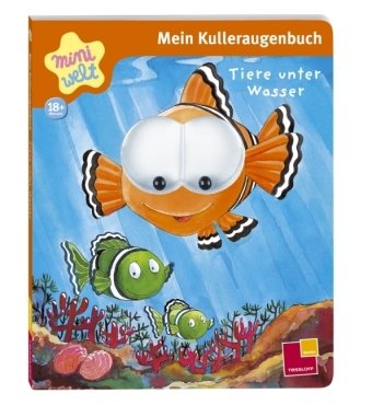 Miniwelt: Mein Kulleraugenbuch. Tiere unter Wasser Children's books