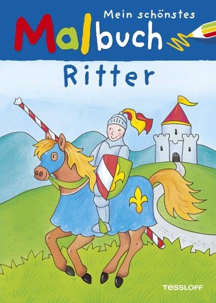 Mein schönstes Malbuch Ritter Politics & History