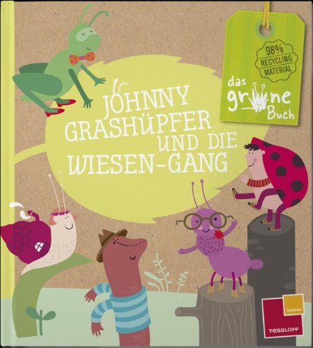 Das grüne Buch. Johnny Grashüpfer und die Wiesen-Gang Children's books