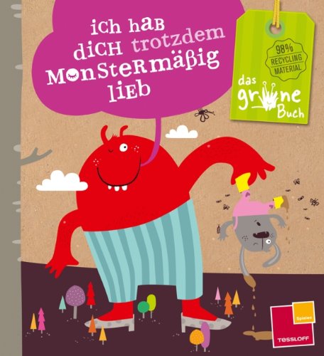 Das grüne Buch. Ich hab dich trotzdem monstermäßig lieb Children's books